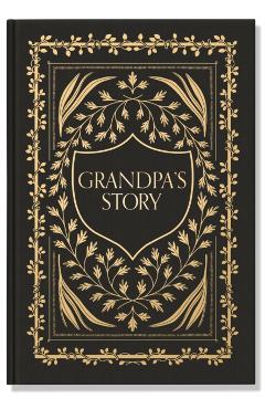 Grandpa's Story: A Memory and Keepsake Journal for My Family - Korie Herold