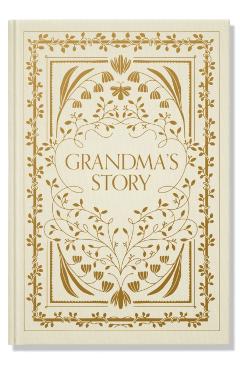 Grandma's Story: A Memory and Keepsake Journal for My Family - Korie Herold