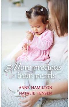 More Precious Than Pearls: The Mother\'s Blessing and God\'s Favour Towards Women - Anne Hamilton
