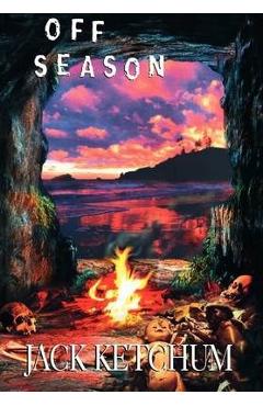 Off Season - Unexpurgated Hard Cover Edition