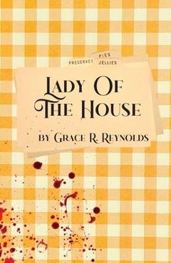 Lady Of The House - Grace R. Reynolds