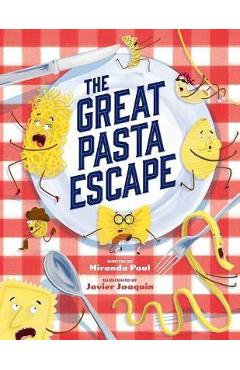 The Great Pasta Escape - Miranda Paul