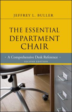 The Essential Department Chair: A Comprehensive Desk Reference - Jeffrey L. Buller