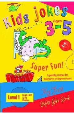 Kids Jokes age 3-5: A level 1 book especially created for kindergarten and beginner readers, preschool. - Emma Twintel