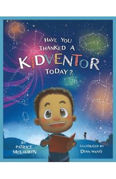 Have You Thanked a Kidventor Today? - Patrice Mclaurin
