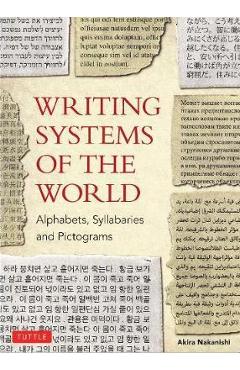 Writing Systems of the World - Akira Nakanishi