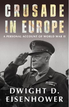 Crusade in Europe - Dwight D. Eisenhower - Imagine 1