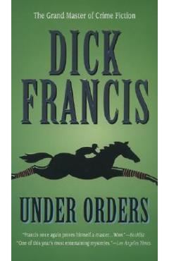 Under Orders - Dick Francis