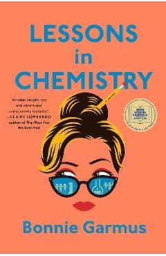 Lessons in Chemistry - Bonnie Garmus