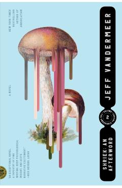 Shriek: An Afterword - Jeff Vandermeer