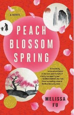 Peach Blossom Spring - Melissa Fu