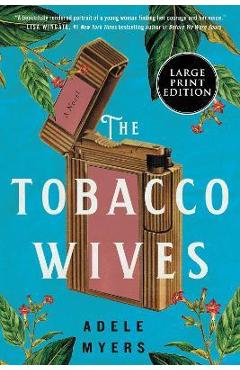 The Tobacco Wives - Adele Myers