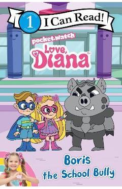 Love, Diana: Boris the School Bully - Inc Pocketwatch