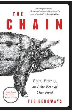 The Chain: Farm, Factory, and the Fate of Our Food
