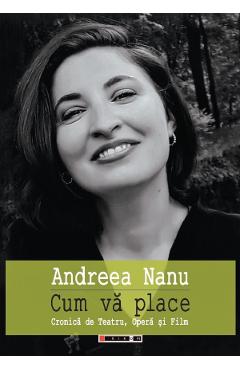 Cum va place - Andreea Nanu - EIKON