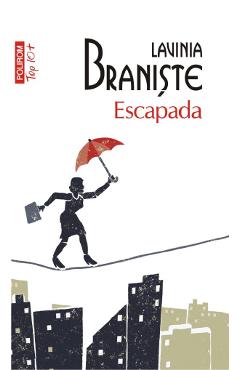Escapada - Lavinia Braniste