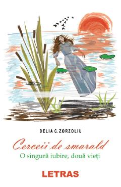 Cerceii de smarald - Delia C. Zorzoliu