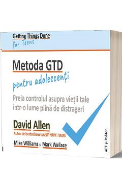 Metoda GTD pentru adolescenti – David Allen David Allen imagine 2022