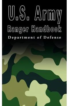 U.S. Army Ranger Handbook - U S Department Of Defense