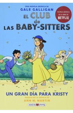 El Club de Las Baby-Sitters: Un Gran D�a Para Kristy - Ann M. Martin