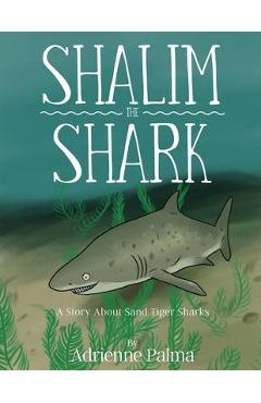 Shalim the Shark - Adrienne Palma