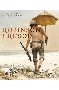 Robinson Crusoe: A Robert Ingpen Illustrated Classic - Daniel Defoe