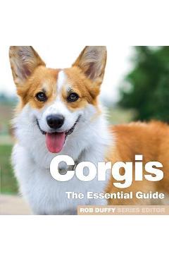 Corgis: The Essential Guide - Robert Duffy