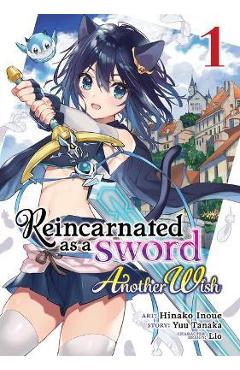 Reincarnated as a Sword: Another Wish (Manga) Vol. 1 - Yuu Tanaka