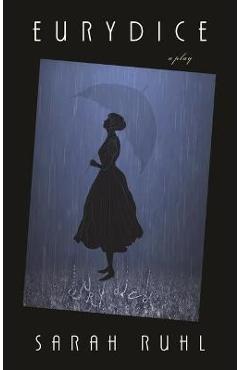 Eurydice - Sarah Ruhl