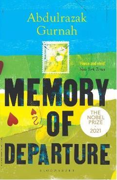 Memory of Departure: By the Winner of the Nobel Prize in Literature 2021 - Abdulrazak Gurnah