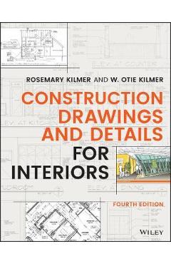 Construction Drawings and Details for Interiors - Rosemary Kilmer