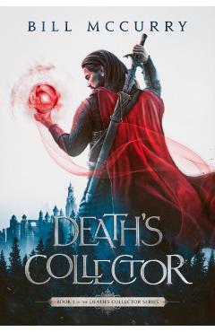 Death's Collector - Bill Mccurry