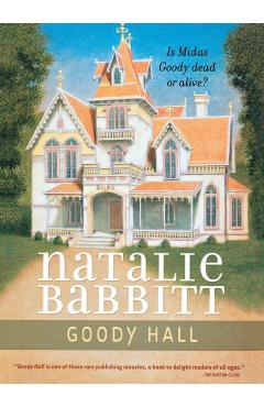 Goody Hall - Natalie Babbitt