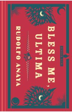 Bless Me, Ultima - Rudolfo Anaya