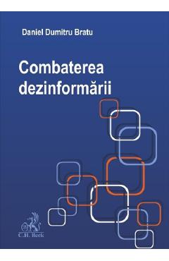 Combaterea dezinformarii – Daniel Dumitru Bratu Bratu