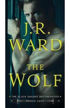 The Wolf, 2 - J. R. Ward