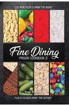 Fine Dining Prison Cookbook 2 - Freebird Publishers