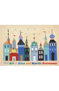 The Art of Alice and Martin Provensen - Alice Provensen