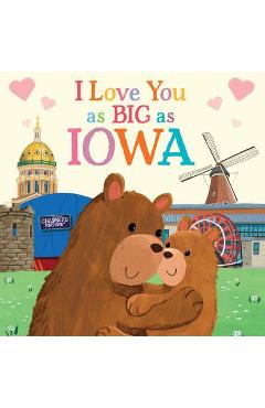 I Love You as Big as Iowa - Rose Rossner