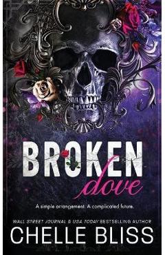 Broken Dove: Special Edition - Chelle Bliss