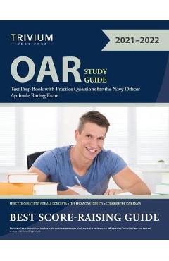 OAR Study Guide: Test Prep Book with Practice Questions for the Navy Officer Aptitude Rating Exam - Trivium Test Prep
