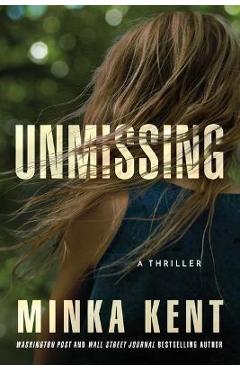 Unmissing: A Thriller - Minka Kent - Imagine 1