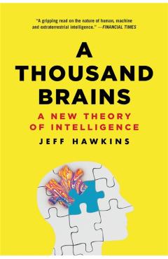 A Thousand Brains: A New Theory of Intelligence - Jeff Hawkins