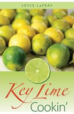 Key Lime Cookin\' - Joyce Lafray