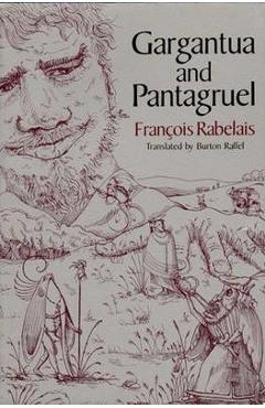 Gargantua and Pantagruel - Fran�ois Rabelais