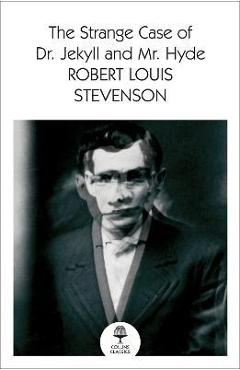 The strange case of dr jekyll and mr hyde - robert louis stevenson