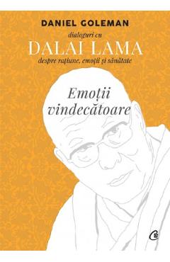 Emotii Vindecatoare - Daniel Goleman, Dalai Lama