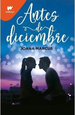 Antes de Diciembre / Before December - Joana Marcus