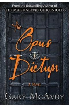 The Opus Dictum - Gary Mcavoy