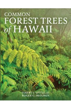 Common Forest Trees of Hawaii